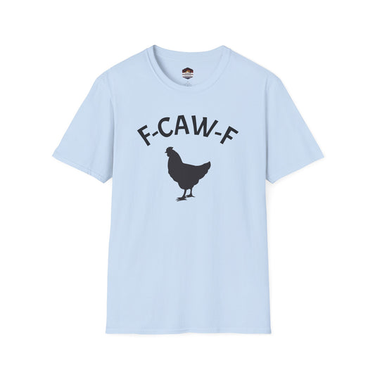 F-Caw-F T-Shirt